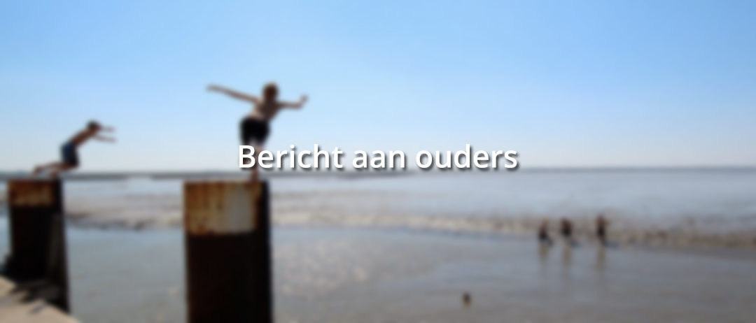 Bericht voor ouders